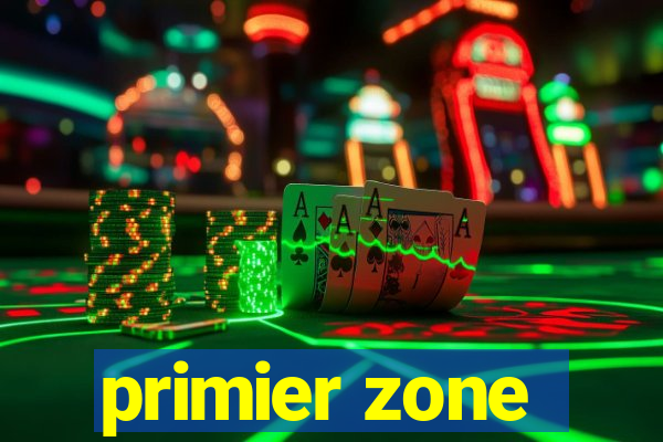 primier zone